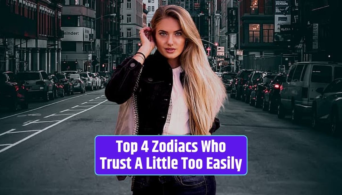 Trusting zodiac signs, astrology and trust, zodiac personality traits, trusting nature, forming meaningful connections,
