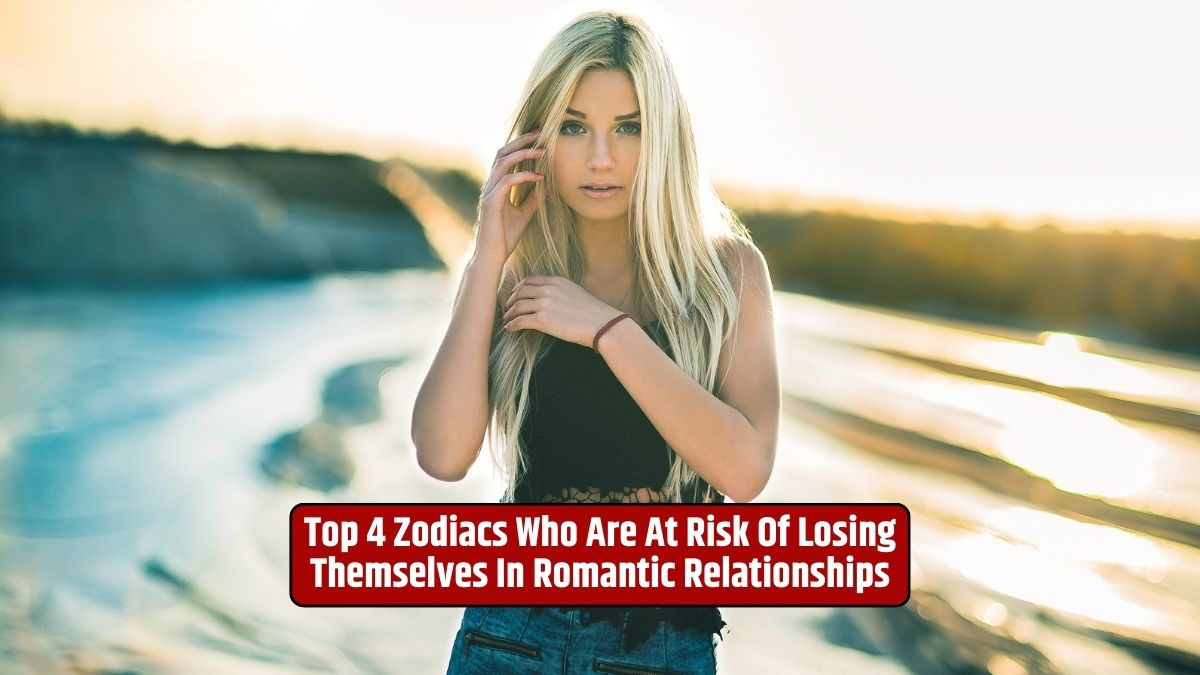 Romantic relationships, Losing oneself in love, Maintaining identity in a relationship, Zodiac signs in love,